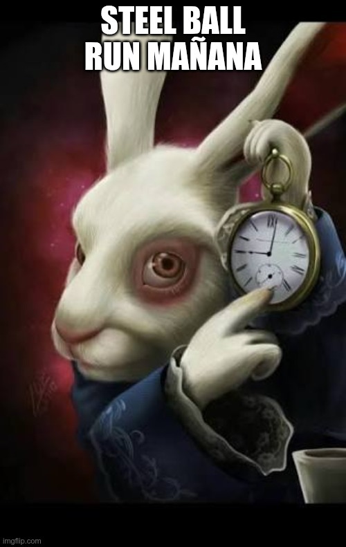 STEEL BALL RUN MAÑANA