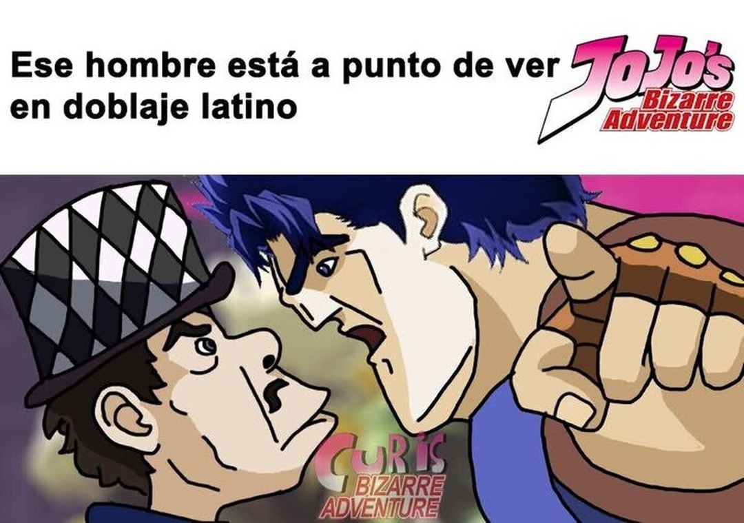 Ese hombre está a punto de ver JoJo's Bizarre Adventure en doblaje latino