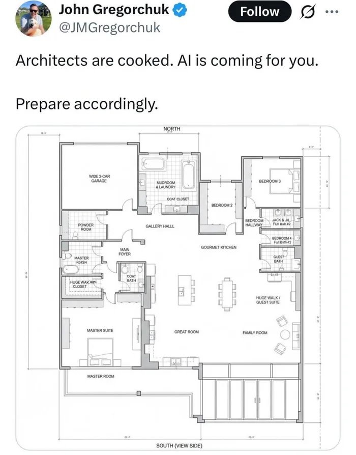 John Gregorchuk @JMGregorchuk Architects are cooked. AI is coming for you. Prepare accordingly. Floor plan details: Wide 2-car garage, Mudroom & Laundry, Coat Closet, Powder Room, Master Bath, Huge Walk-in Closet, Master Suite, Master Room, Main Foyer, Coat Bath, Gallery Hall, Gourmet Kitchen, Bedroom 2, Bedroom Hallway, Jack & Jill Bath #2, Bedroo