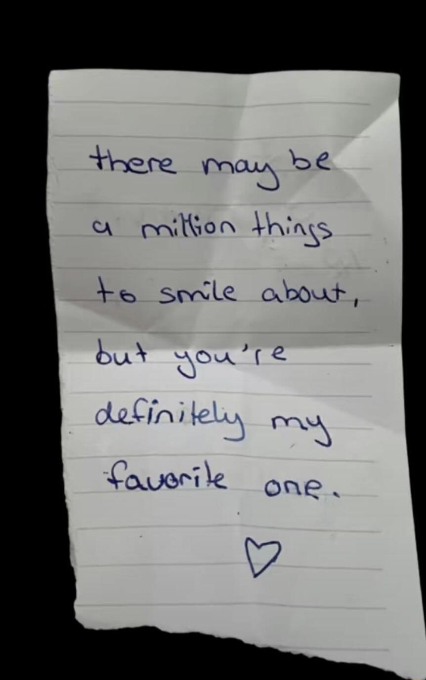 there may be a million things to smile about, but you're definitely my favorite one.