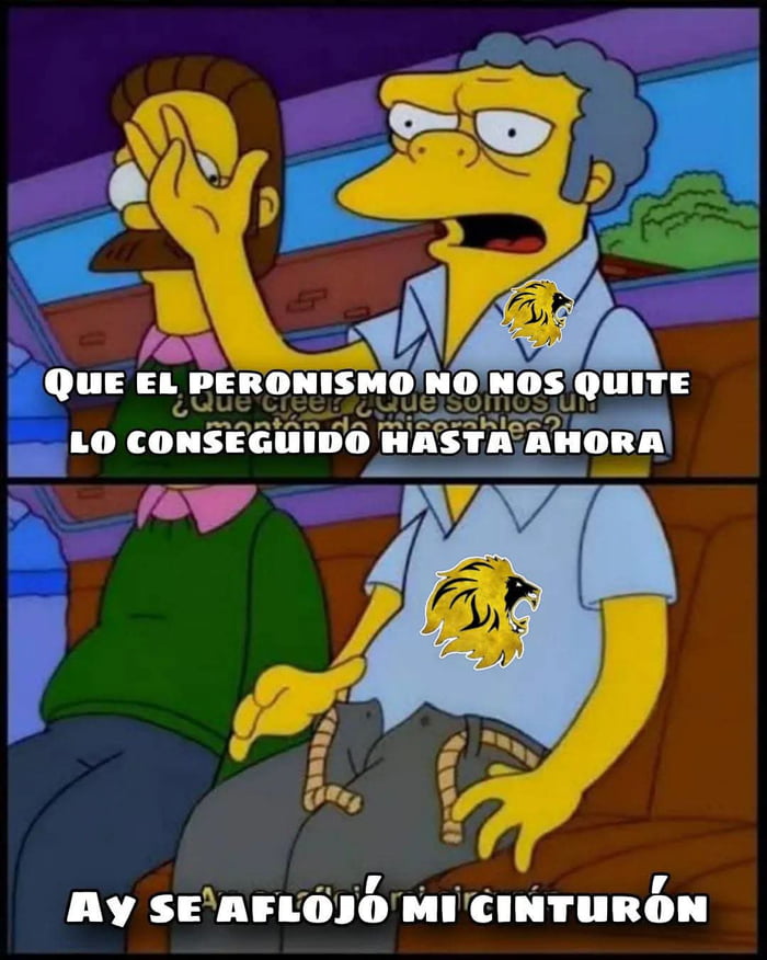 QUE EL PERONISMO NO NOS QUITE LO CONSEGUIDO HASTA AHORA. ¿Qué creer? ¿Qué somos un montón de miserables? AY SE AFLOJÓ MI CINTURÓN.