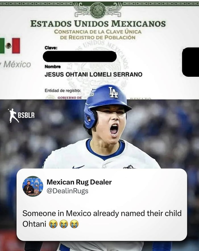 ESTADOS UNIDOS MEXICANOS CONSTANCIA DE LA CLAVE ÚNICA DE REGISTRO DE POBLACIÓN Clave: Nombre JESUS OHTANI LOMELI SERRANO Entidad de registro: GOBIERNO DE Alguien en México ya nombró a su hijo Ohtani 😭😭😭