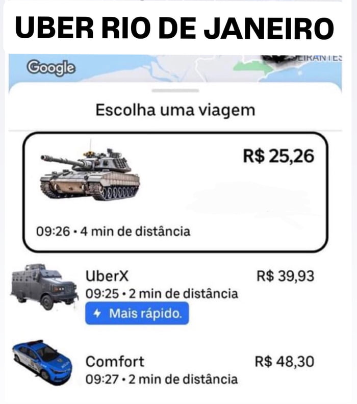 UBER RIO DE JANEIRO Escolha uma viagem R$ 25,26 09:26 4 min de distância UberX R$ 39,93 09:25 2 min de distância Mais rápido. Comfort R$ 48,30 09:27 2 min de distância