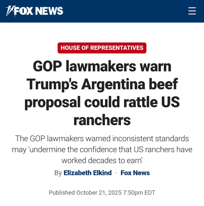 FOX NEWS. CÁMARA DE REPRESENTANTES. Los legisladores del Partido Republicano advierten que la propuesta de carne argentina de Trump podría inquietar a los ganaderos estadounidenses. Los legisladores del Partido Republicano advirtieron que los estándares inconsistentes podrían 'socavar la confianza que los ganaderos estadounidenses han trabajado déc