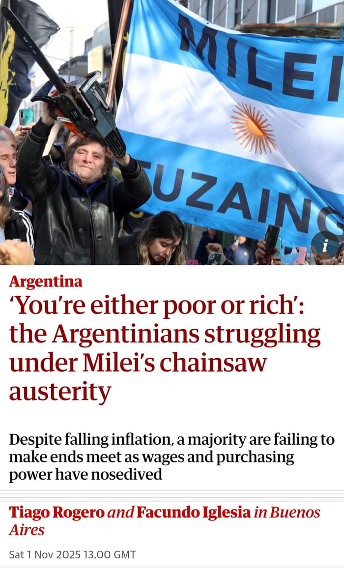 Argentina. 'Eres pobre o rico': los argentinos luchan bajo la austeridad de la motosierra de Milei. A pesar de la caída de la inflación, la mayoría no logra llegar a fin de mes ya que los salarios y el poder adquisitivo se han desplomado. Milei.