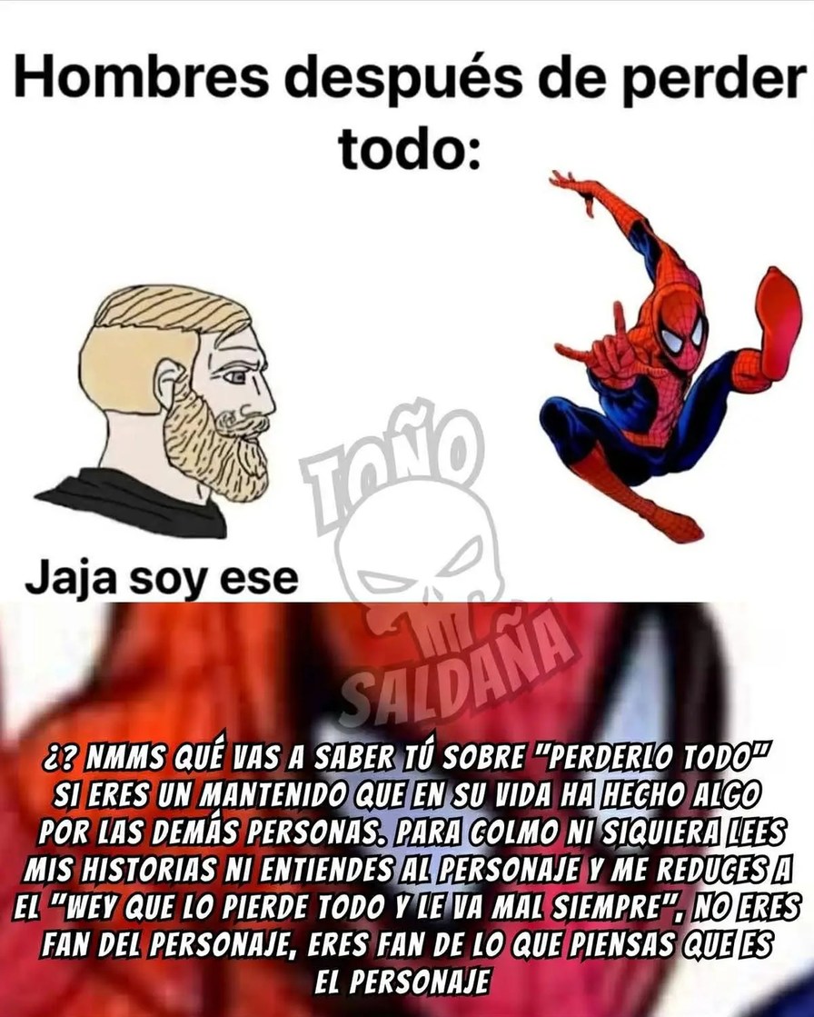 Hombres después de perder todo: Jaja soy ese ¿¿NMMS QUÉ VAS A SABER TÚ SOBRE 
