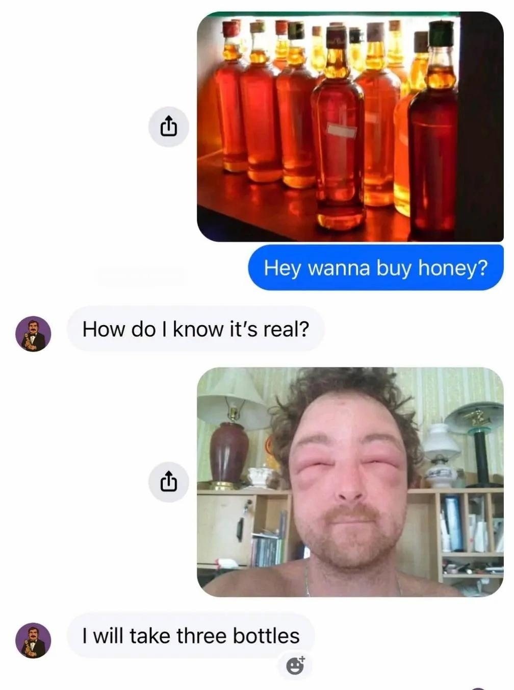 Hey wanna buy honey? How do I know it's real? I will take three bottles