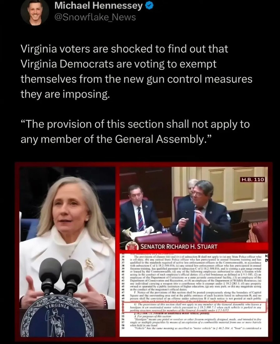 Michael Hennessey @Snowflake_News: Virginia voters are shocked to find out that Virginia Democrats are voting to exempt themselves from the new gun control measures they are imposing. The provision of this section shall not apply to any member of the General Assembly. The document shown is H.B. 110, and it mentions Senator Richard H. Stuart. A spec