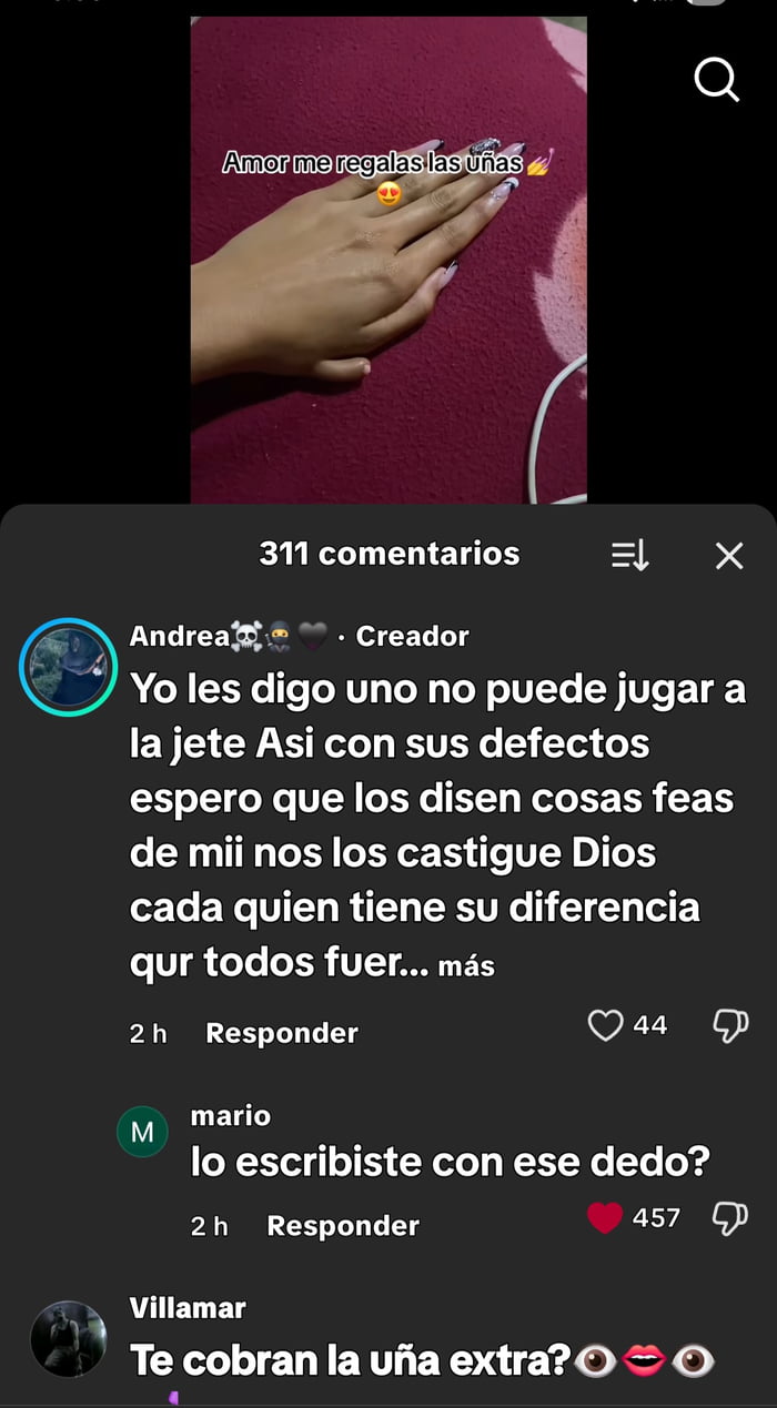 Amor me regalas las uñas. Yo les digo uno no puede jugar a la jete Asi con sus defectos espero que los disen cosas feas de mii nos los castigue Dios cada quien tiene su diferencia qur todos fuer... lo escribiste con ese dedo? Te cobran la uña extra?