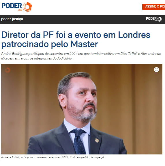 PODER 360 ASSINE O PO poder justiça PODER Diretor da PF foi a evento em Londres patrocinado pelo Master Andrei Rodrigues participou de encontro em 2024 em que também estiveram Dias Toffoli e Alexandre de Moraes, entre outros integrantes do Judiciário Andrei e Toffoli participaram do mesmo evento em 2024 citado em pedido de suspeição