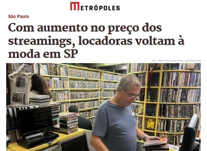 METRÓPOLES São Paulo Com aumento no preço dos streamings, locadoras voltam à moda em SP
