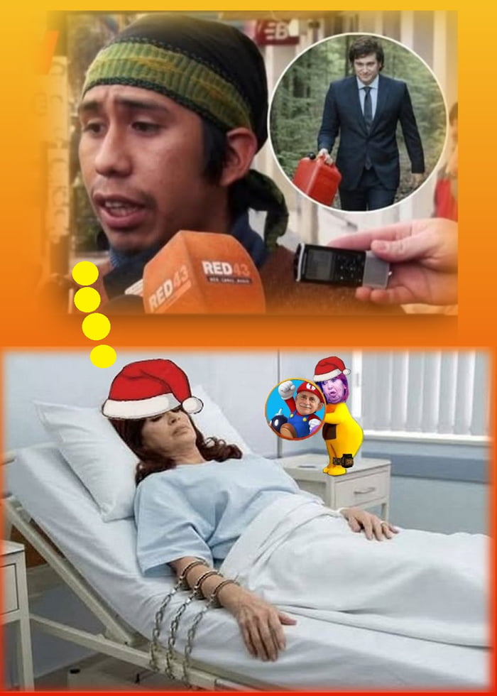 Un hombre es entrevistado por un medio con el logo 'RED43'. En un círculo insertado, otro hombre con traje lleva un bidón rojo. En la parte inferior, una mujer (Cristina Kirchner) yace en una cama de hospital, con un gorro de Papá Noel y cadenas en su brazo. Ella parece estar pensando en una figura caricaturesca (similar a Bowser) con un gorro de P