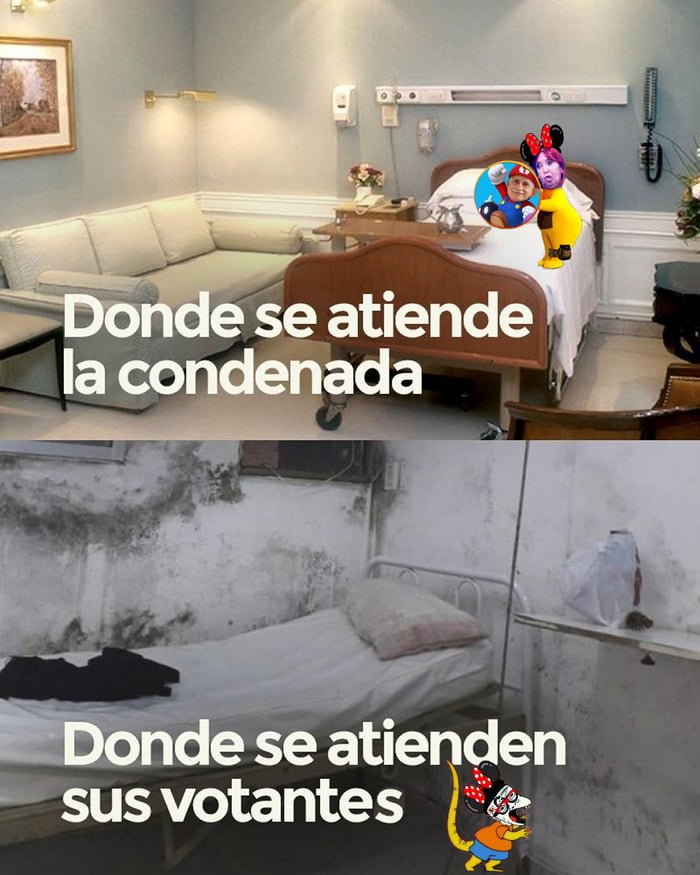 Donde se atiende la condenada. Donde se atienden sus votantes.