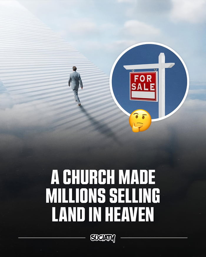 Una iglesia ganó millones vendiendo terrenos en el cielo. En la imagen se ve un cartel de 'EN VENTA' y un hombre subiendo una escalera hacia el cielo, con un emoji pensante.