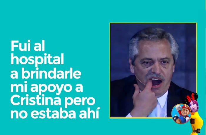 Fui al hospital a brindarle mi apoyo a Cristina pero no estaba ahí