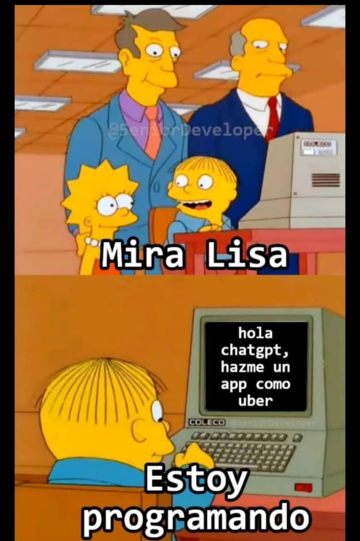 Mira Lisa. hola chatgpt, hazme un app como uber. Estoy programando.