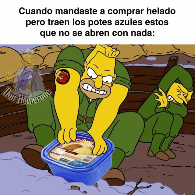 Cuando mandaste a comprar helado pero traen los potes azules estos que no se abren con nada: Don Homerone
