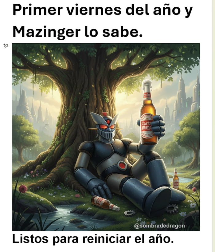 Primer viernes del año y Mazinger lo sabe. Listos para reiniciar el año.