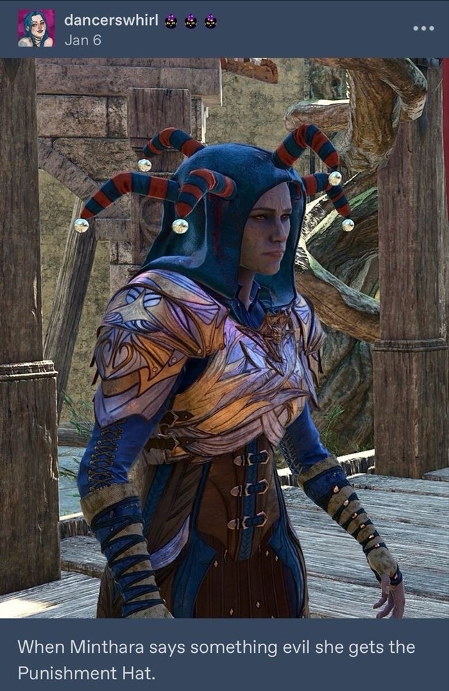 When Minthara says something evil she gets the Punishment Hat.