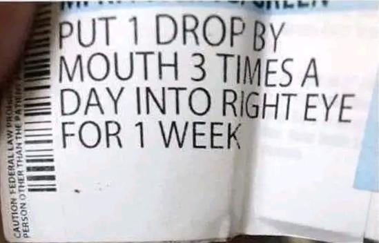PUT 1 DROP BY MOUTH 3 TIMES A DAY INTO RIGHT EYE FOR 1 WEEK. CAUTION FEDERAL LAW PROHIBITS DISPENSING WITHOUT PRESCRIPTION OTHER THAN THE PATIENT.