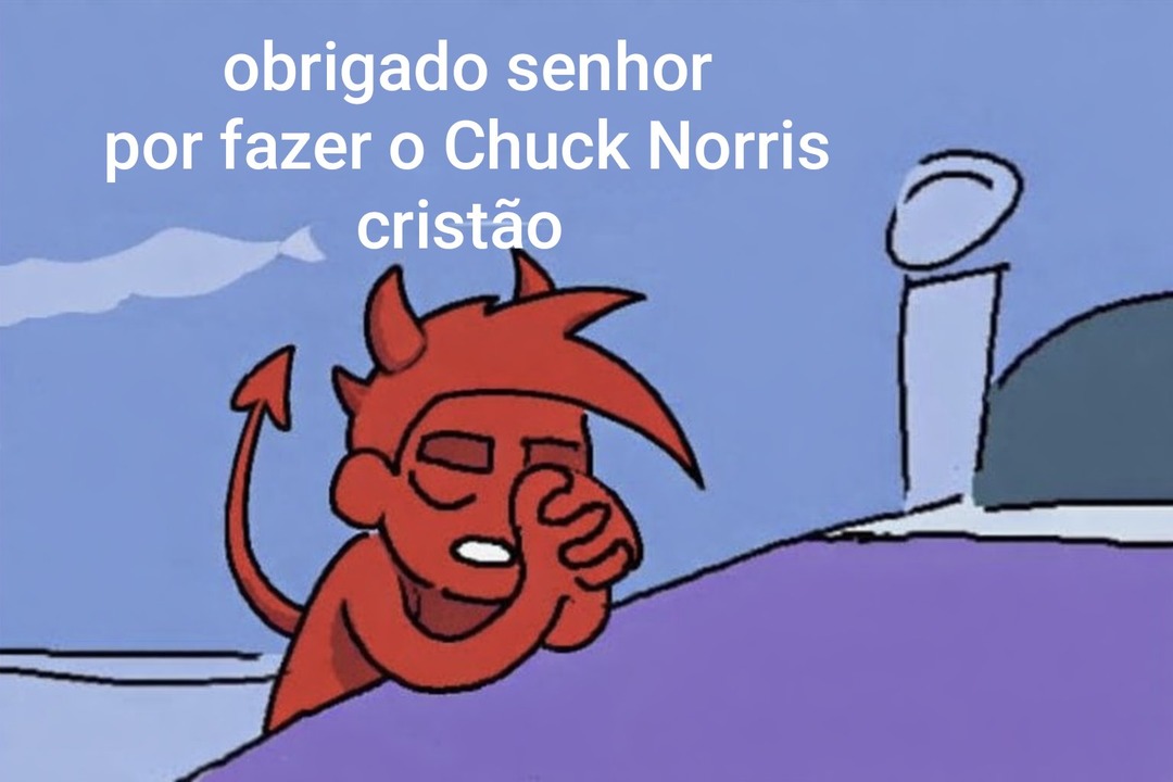 obrigado senhor por fazer o Chuck Norris cristão
