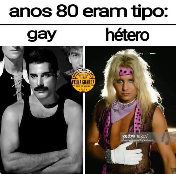 anos 80 eram tipo: gay hétero