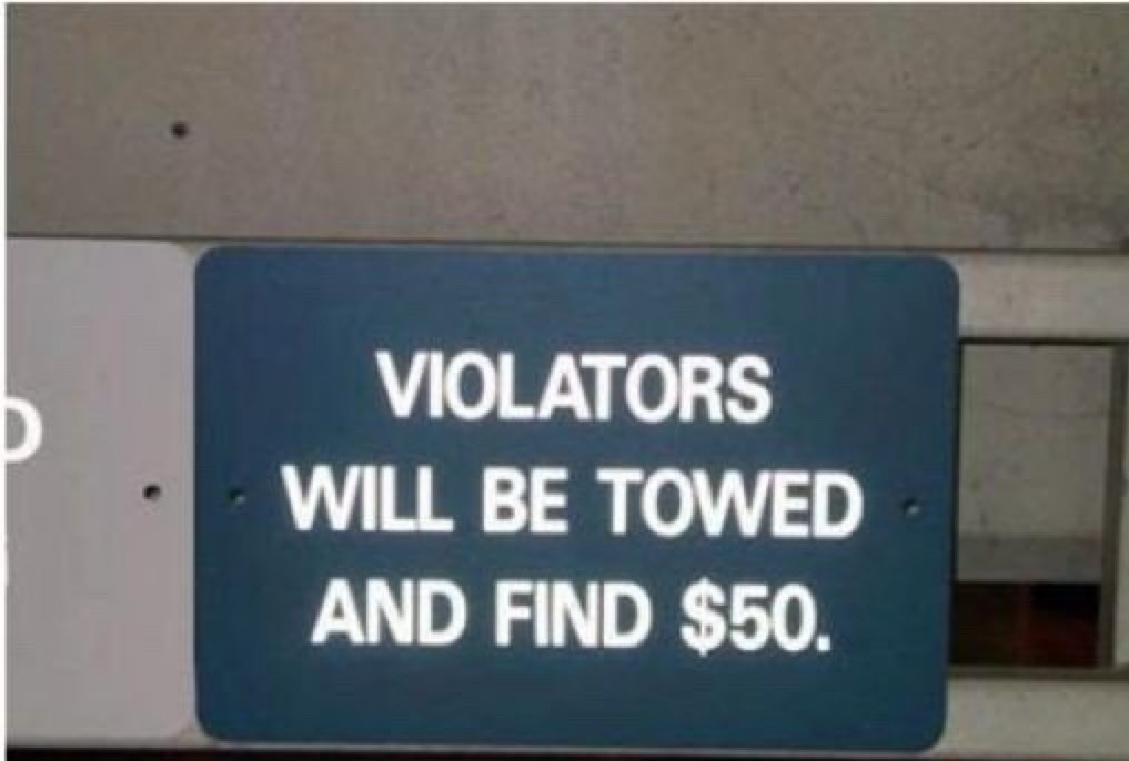 VIOLATORS WILL BE TOWED AND FIND $50.