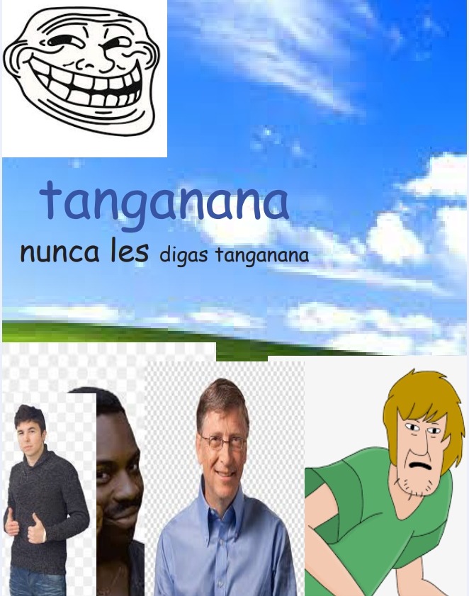tanganana nunca les digas tanganana