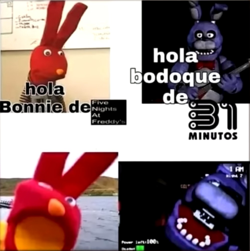 hola Bonnie de Five Nights At Freddy's hola bodoque de 31 MINUTOS. Five Nights At Freddy's. 31 MINUTOS. Power left: 100%. 1 AM. NIGHT 7.