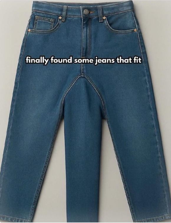 finally found some jeans that fit
