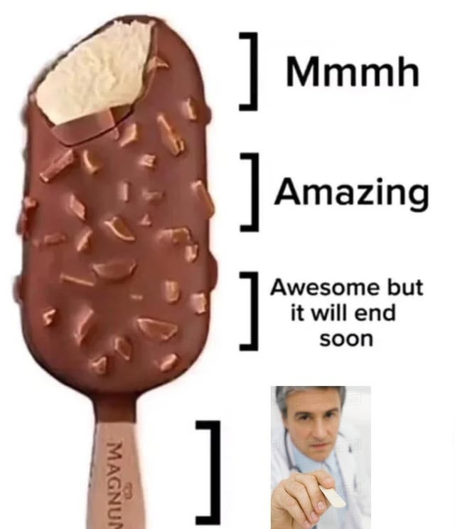 Mmmh Amazing Awesome but it will end soon MAGNUM