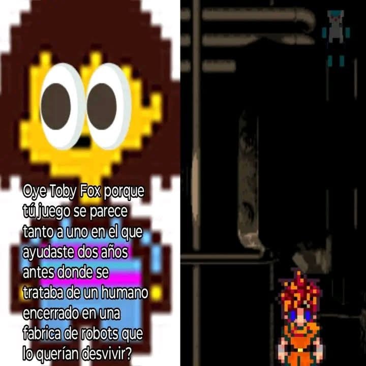 Oye Toby Fox porque tú juego se parece tanto a uno en el que ayudaste dos años antes donde se trataba de un humano encerrado en una fabrica de robots que lo querían desvivir?