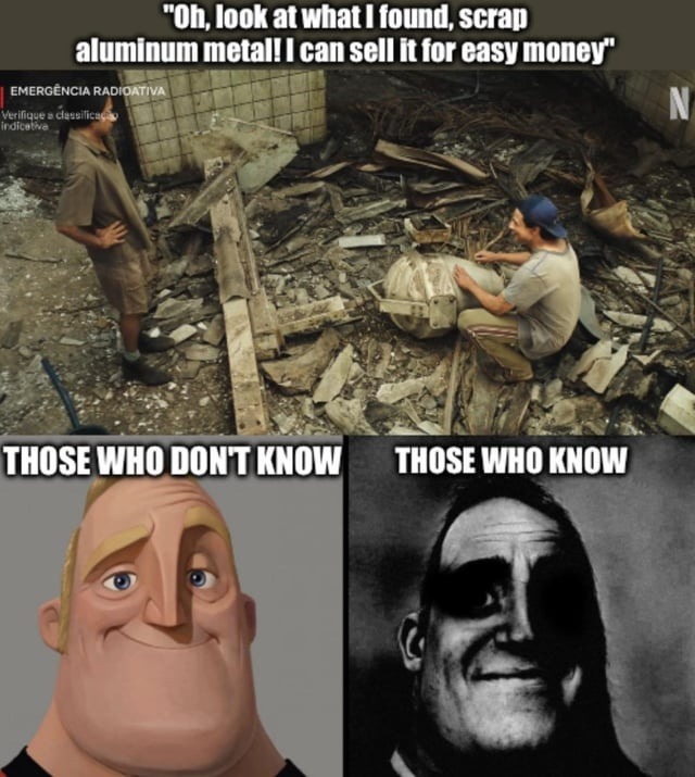 Oh, look at what I found, scrap aluminum metal! I can sell it for easy money. EMERGÊNCIA RADIOATIVA. THOSE WHO DON'T KNOW. THOSE WHO KNOW.