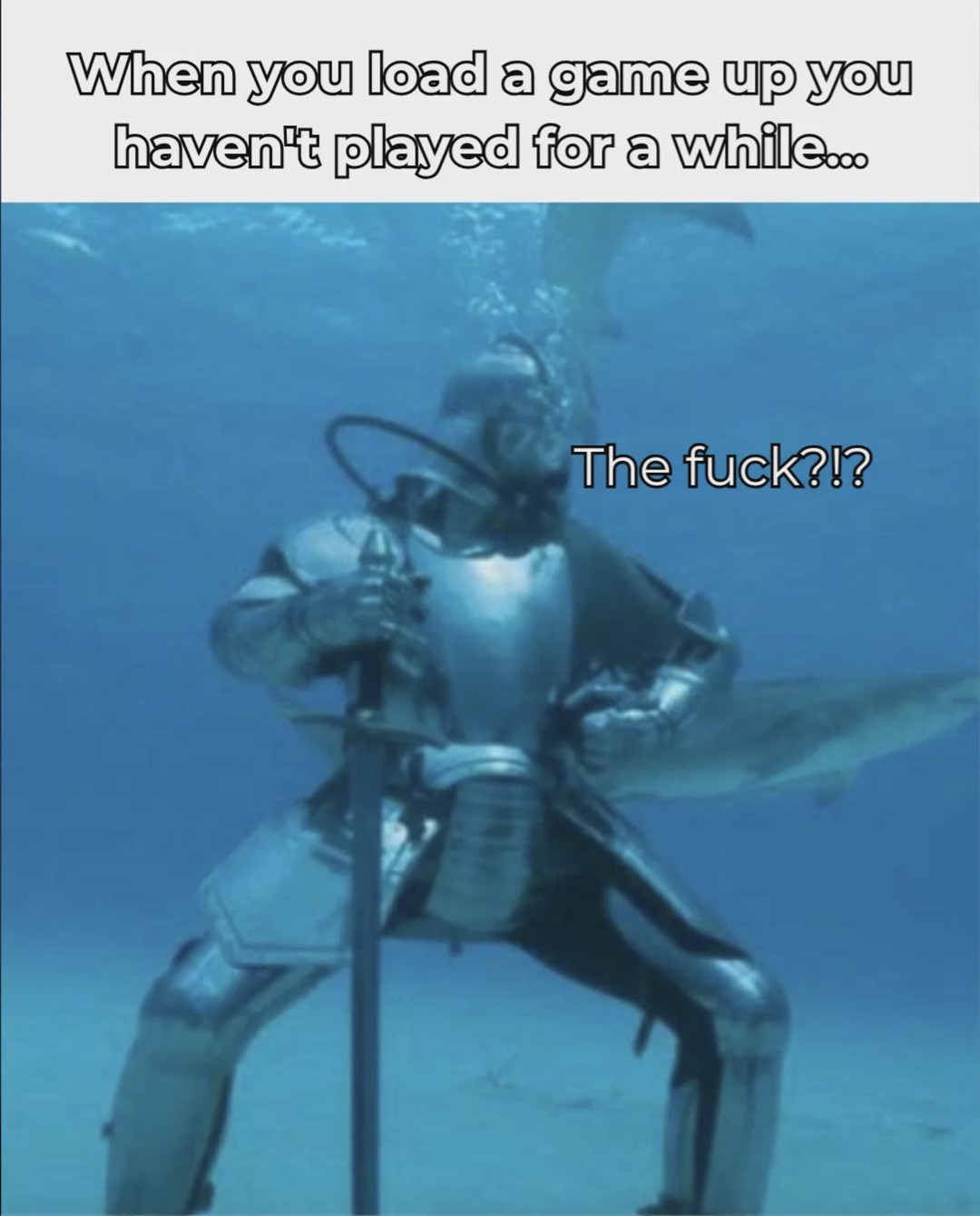 When you load a game up you haven't played for a while... The fuck?!?