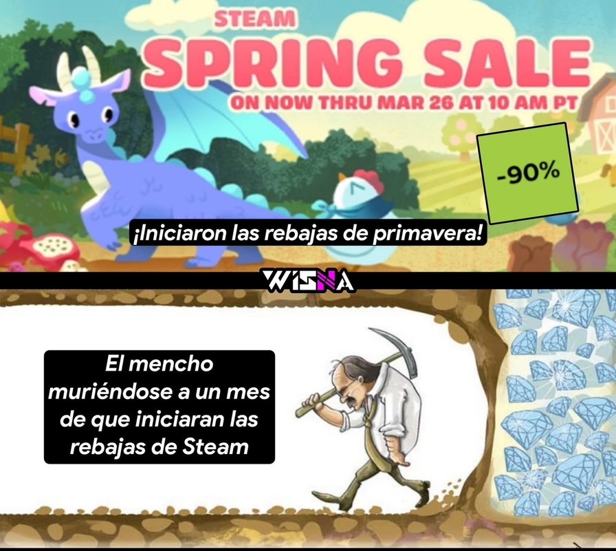 STEAM SPRING SALE ON NOW THRU MAR 26 AT 10 AM PT -90% ¡Iniciaron las rebajas de primavera! El mencho muriéndose a un mes de que iniciaran las rebajas de Steam