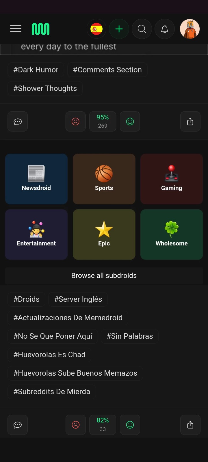 cada día al máximo. Humor Oscuro. Sección De Comentarios. Pensamientos De Ducha. Newsdroid. Deportes. Juegos. Entretenimiento. Épico. Sano. Explorar todos los subdroids. Droids. Servidor Inglés. Actualizaciones De Memedroid. No Sé Qué Poner Aquí. Sin Palabras. Huevorolas Es Chad. Huevorolas Sube Buenos Memazos. Subreddits De Mierda.
