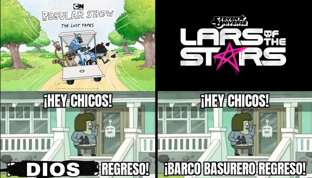 CN REGULAR SHOW THE LOST TAPES STEVEN UNIVERSE LARS OF THE STARS ¡HEY CHICOS! DIOS REGRESO! ¡HEY CHICOS! ¡BARCO BASURERO REGRESO!