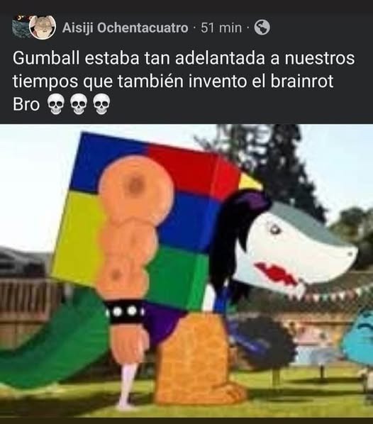 Gumball estaba tan adelantada a nuestros tiempos que también invento el brainrot Bro 💀💀💀