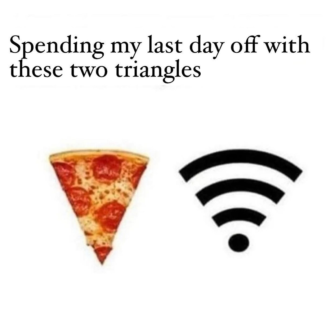 Spending my last day off with these two triangles