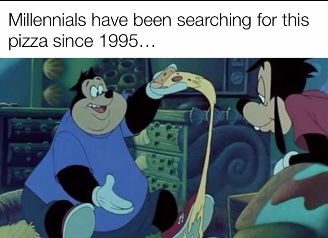 Millennials have been searching for this pizza since 1995...