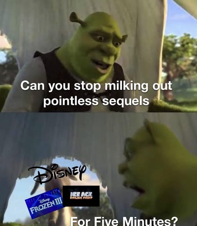Can you stop milking out pointless sequels Disney Frozen III ICE AGE BAILING POINT For Five Minutes?