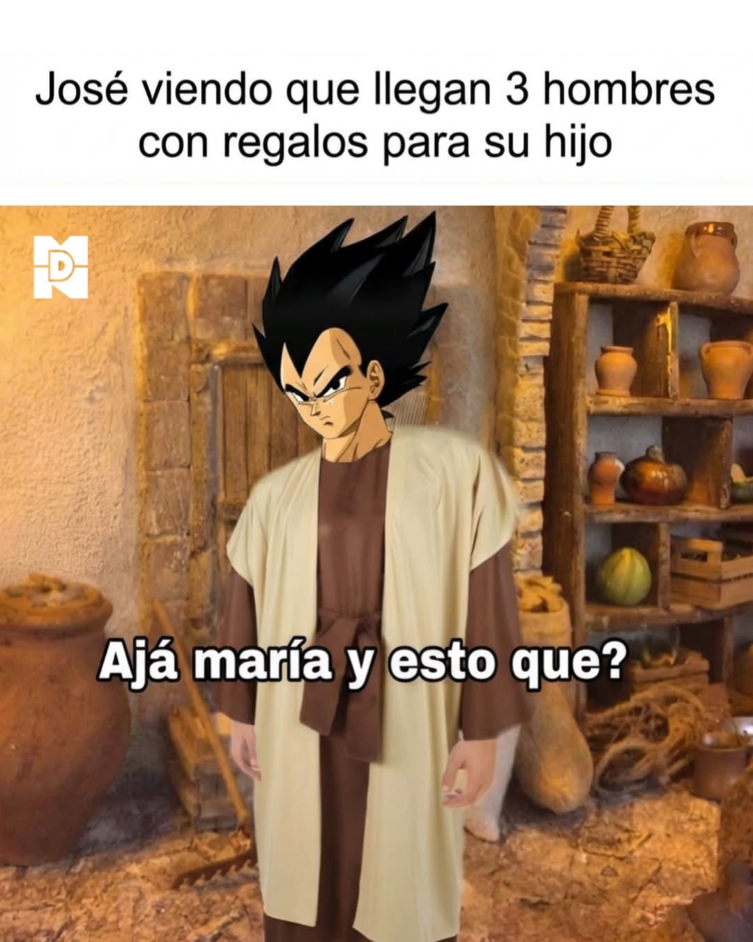 José viendo que llegan 3 hombres con regalos para su hijo Ajá maría y esto que?