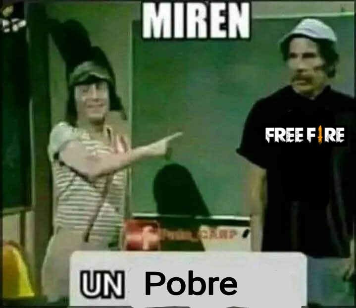 Miren, un pobre. Free Fire.