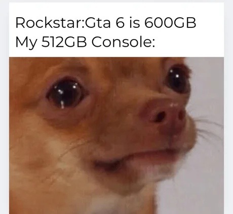 Rockstar:Gta 6 is 600GB My 512GB Console: