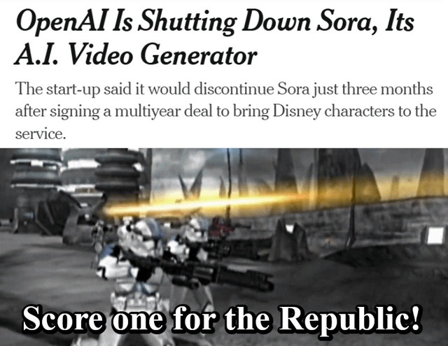 OpenAI Is Shutting Down Sora, Its A.I. Video Generator. The start-up said it would discontinue Sora just three months after signing a multiyear deal to bring Disney characters to the service. Score one for the Republic!