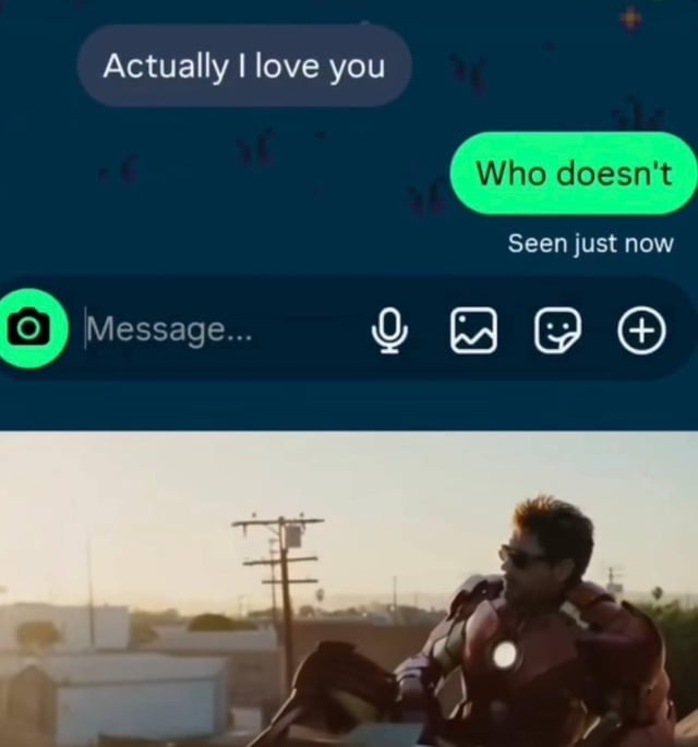 Actually I love you Who doesn't Seen just now Message...