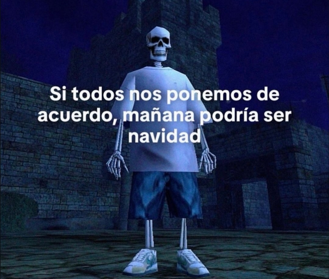 Si todos nos ponemos de acuerdo, mañana podría ser navidad