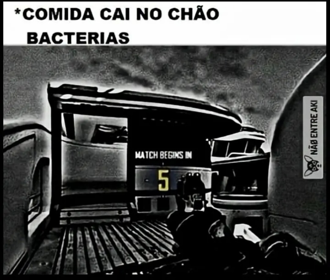 COMIDA CAI NO CHÃO BACTERIAS MATCH BEGINS IN 5 NÃO ENTRE AKI