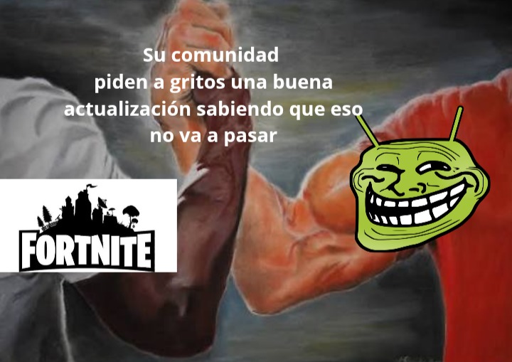 Su comunidad piden a gritos una buena actualización sabiendo que eso no va a pasar FORTNITE