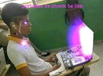 Las portadas de Phonk son así: